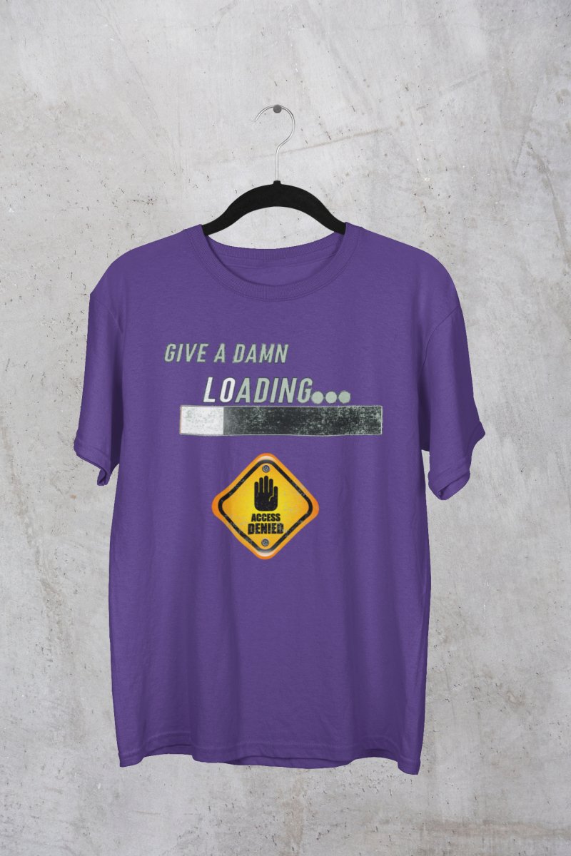 Give A Damn Loading - Adult Unisex Heavy Weight T-Shirt - Kanez Kreations