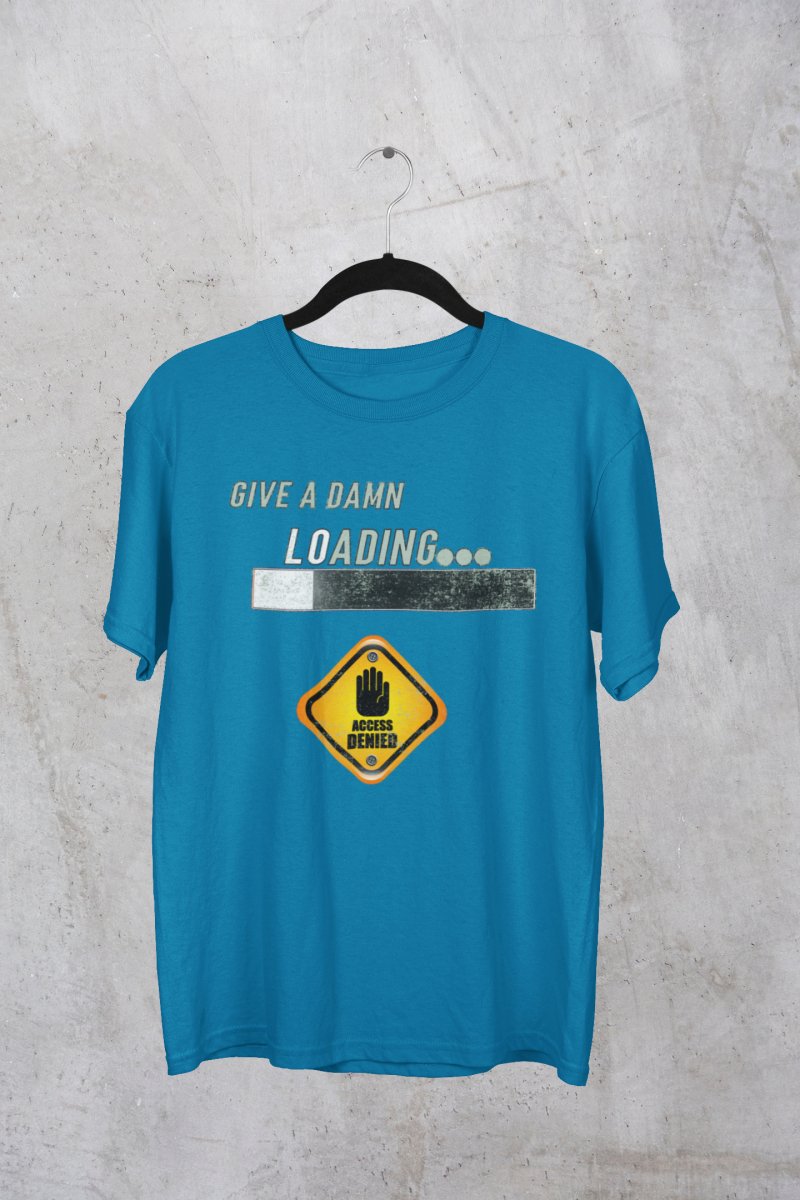 Give A Damn Loading - Adult Unisex Heavy Weight T-Shirt - Kanez Kreations