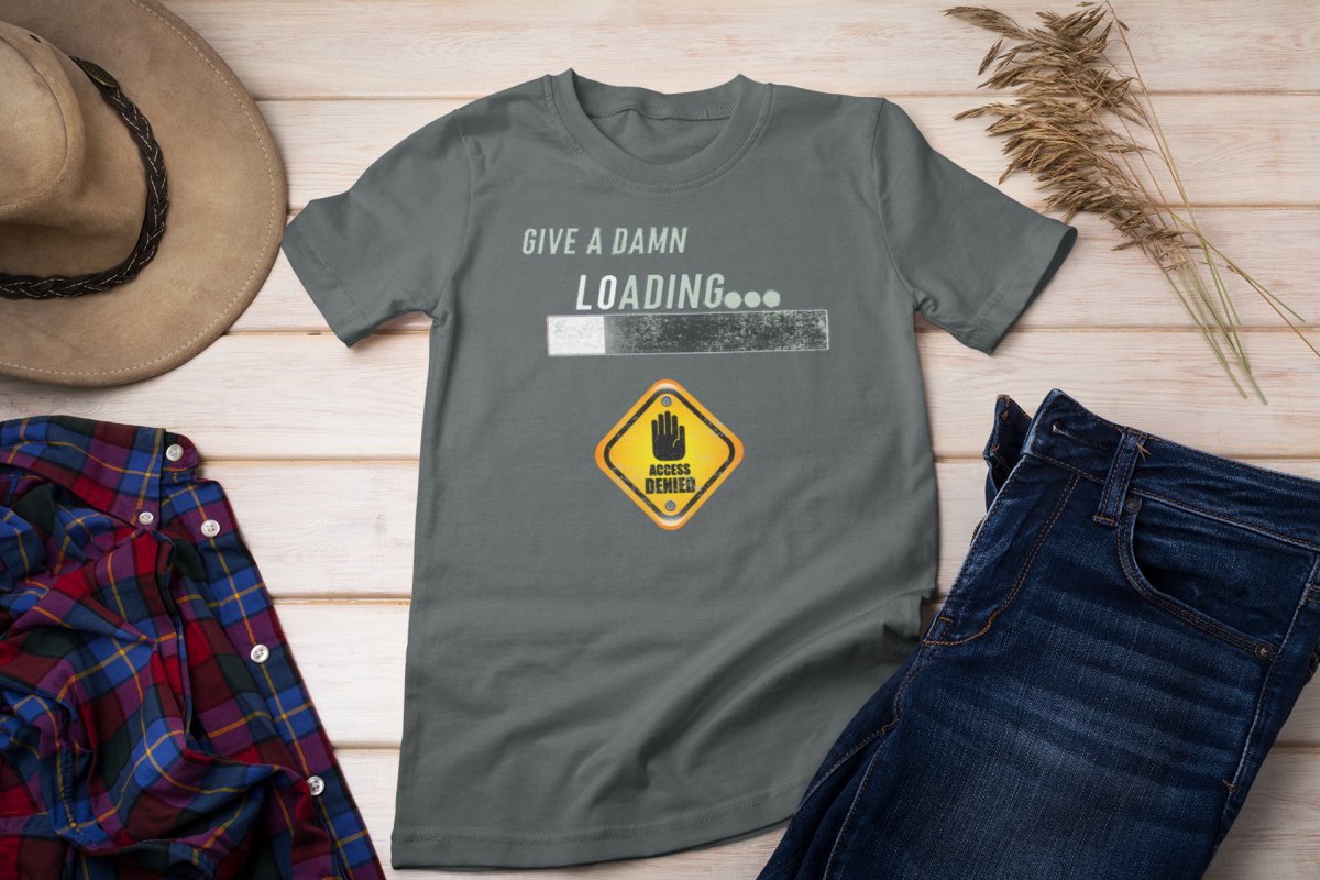 Give A Damn Loading - Adult Unisex Heavy Weight T-Shirt - Kanez Kreations